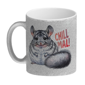 Pummeliges Chinchilla Kaffeebecher mit Spruch Chill mal