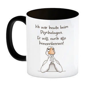 Gilbert die Gans Kaffeebecher mit Spruch Psychologe will euch alle kennenlernen