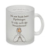 Gilbert die Gans Kaffeebecher mit Spruch Psychologe will euch alle kennenlernen