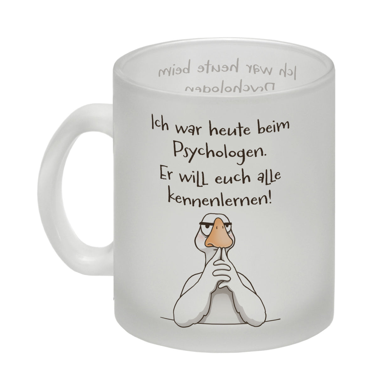 Gilbert die Gans Kaffeebecher mit Spruch Psychologe will euch alle kennenlernen
