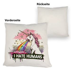 Einhorn kotzt Regenbogen Kissen mit Spruch I hate Humans