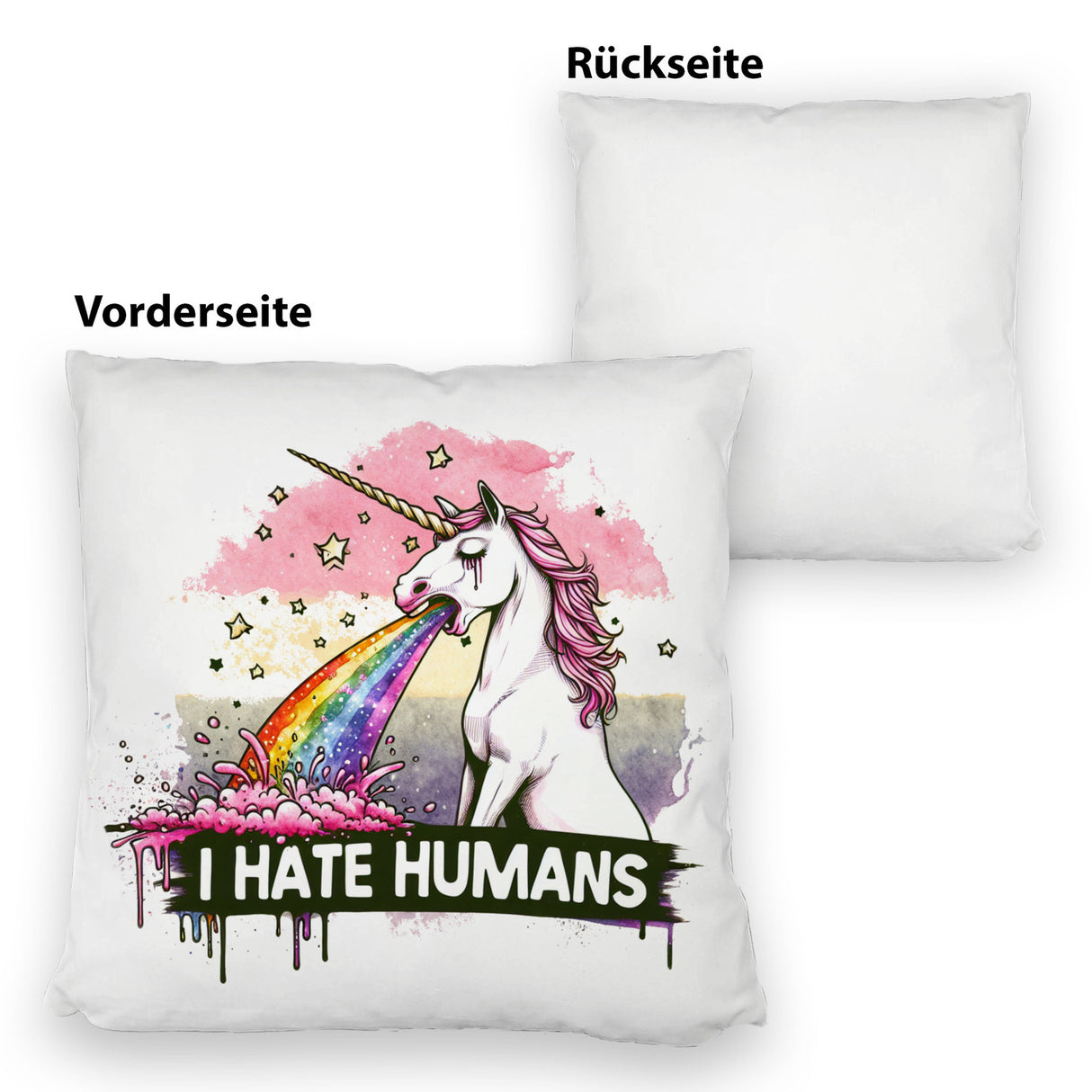 Einhorn kotzt Regenbogen Kissen mit Spruch I hate Humans
