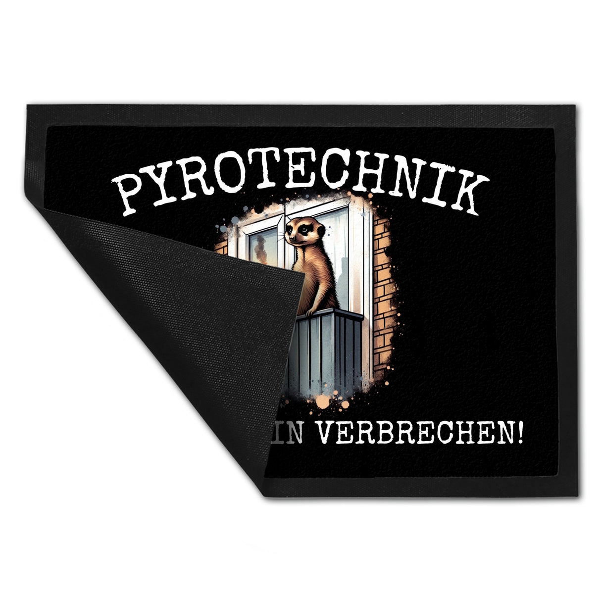 Balkon-Ultra Erdmännchen mit Pyrofackel Fußmatte in 35x50 cm mit Spruch Pyrotechnik ist doch kein Verbrechen