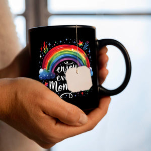 Regenbogen Tasse in Schwarz mit Spruch Enjoy every moment