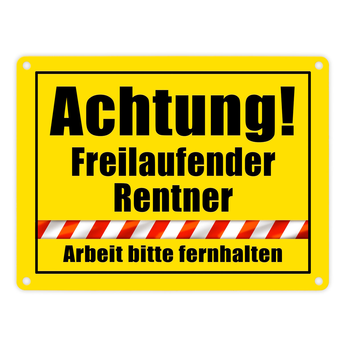 Warnschild Renteneintritt Metallschild in 15x20 cm mit Spruch Freilaufender Rentner Arbeit fernhalten
