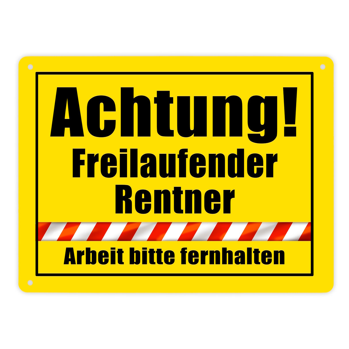 Warnschild Renteneintritt Metallschild in 15x20 cm mit Spruch Freilaufender Rentner Arbeit fernhalten