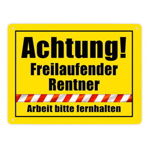 Warnschild Renteneintritt Metallschild in 15x20 cm mit Spruch Freilaufender Rentner Arbeit fernhalten