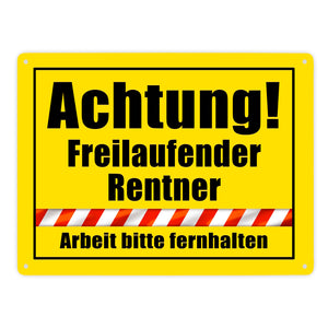 Warnschild Renteneintritt Metallschild in 15x20 cm mit Spruch Freilaufender Rentner Arbeit fernhalten