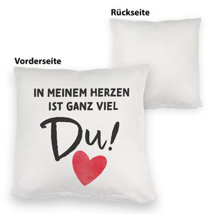 Herz Kissen mit Spruch In meinem Herzen ist ganz viel Du