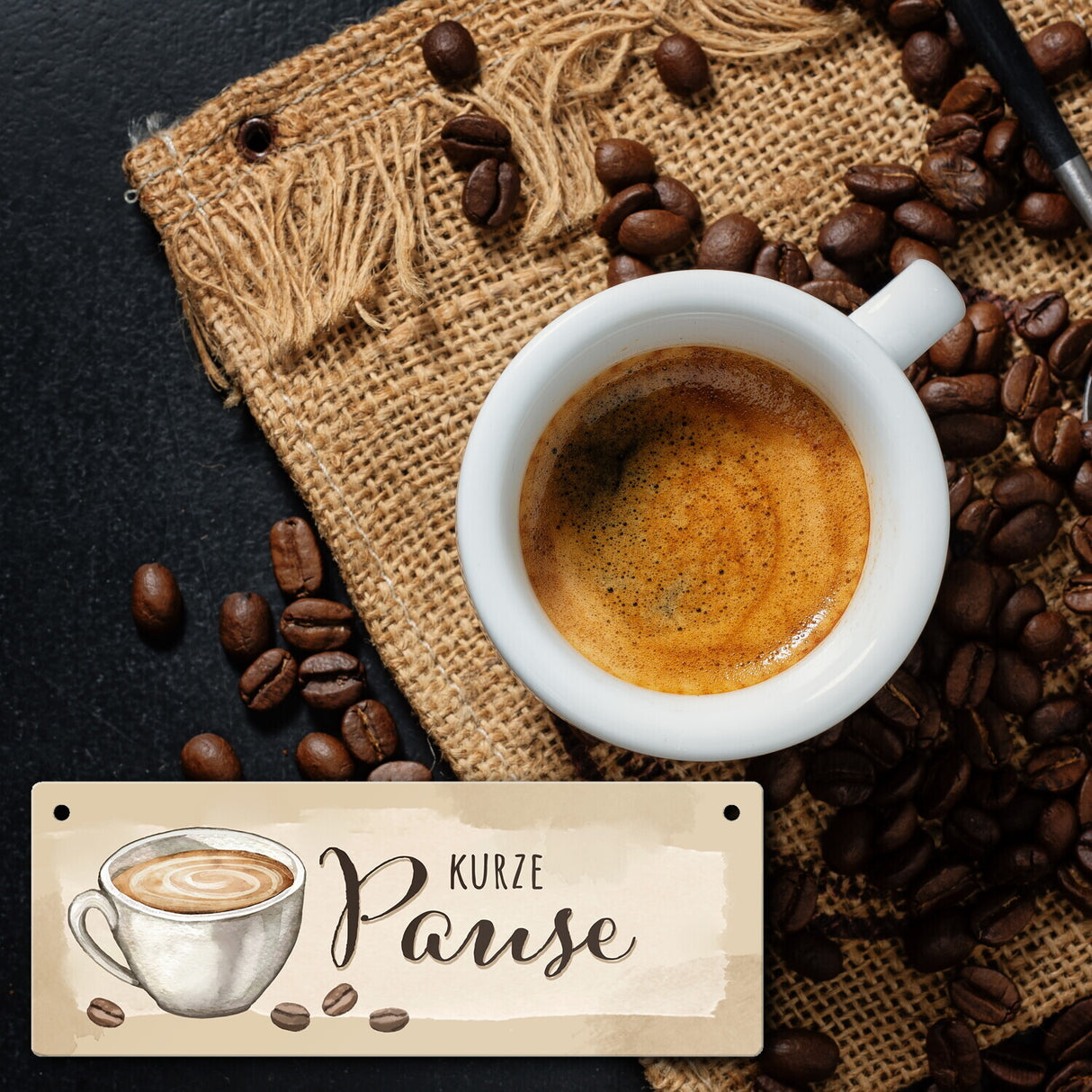 Kaffeetasse Metallschild mit Spruch Kurze Pause