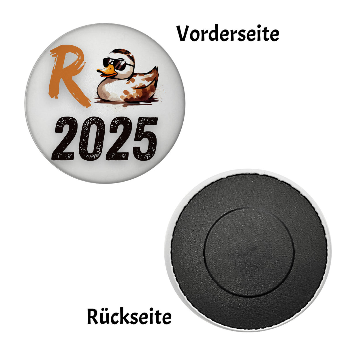 Ente mit Sonnenbrille Magnet rund mit Spruch Rente 2025