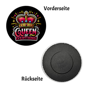 Krone einer Königin Magnet rund mit Spruch Queen of everything