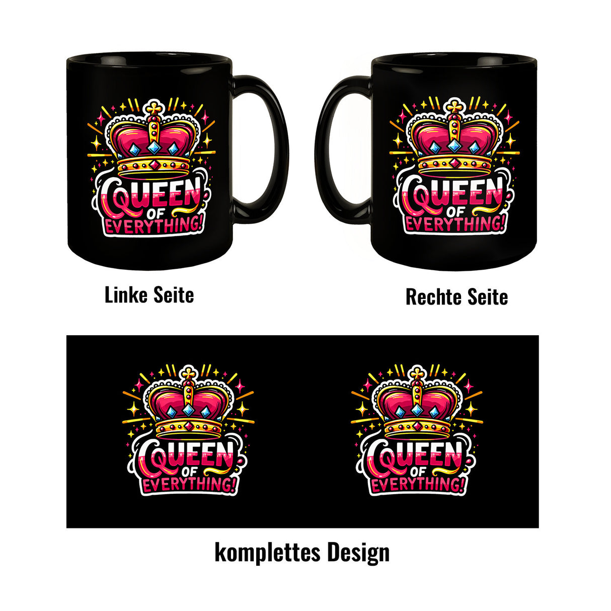 Krone einer Königin Tasse in Schwarz mit Spruch Queen of everything