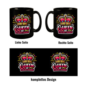 Krone einer Königin Tasse in Schwarz mit Spruch Queen of everything