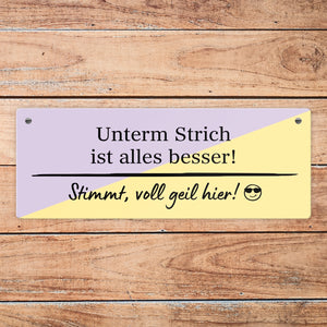 Lustiges Sprichwort Metallschild mit Spruch Alles ist besser voll geil