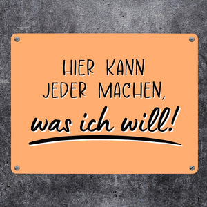 Meine Regeln Metallschild in 15x20 cm mit Spruch Hier kann jeder machen, was ich will