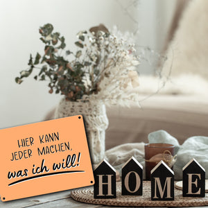 Meine Regeln Metallschild in 15x20 cm mit Spruch Hier kann jeder machen, was ich will