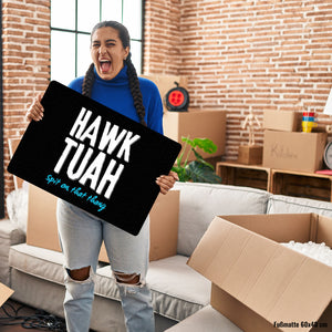 Hawk Tuah Fußmatte in 35x50 cm ohne Rand mit Spruch Spit on that thang