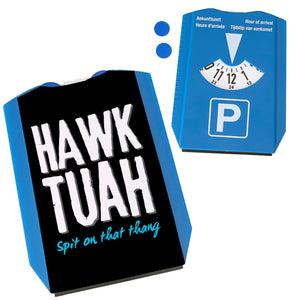 Hawk Tuah Parkscheibe mit Spruch Spit on that thang