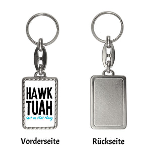 Hawk Tuah Schlüsselanhänger mit Spruch Spit on that thang