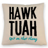 Hawk Tuah Kissen mit Spruch Spit on that thang