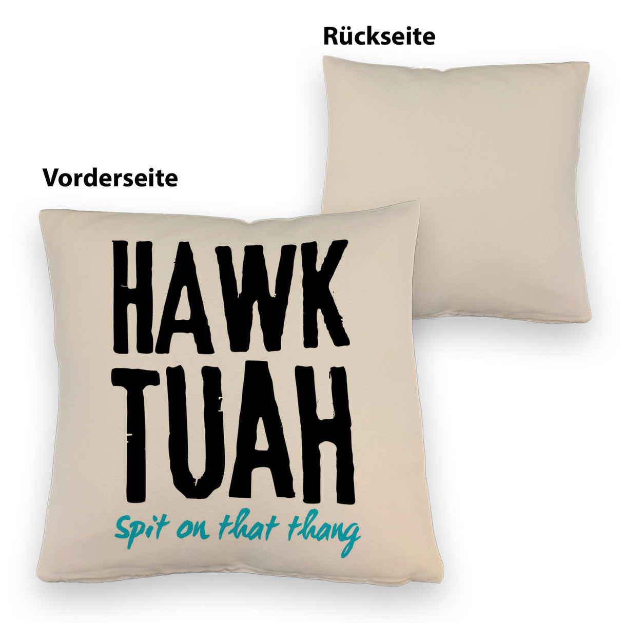 Hawk Tuah Kissen mit Spruch Spit on that thang