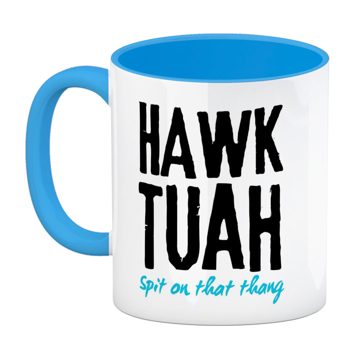 Hawk Tuah Kaffeebecher mit Spruch Spit on that thang