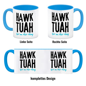 Hawk Tuah Kaffeebecher mit Spruch Spit on that thang