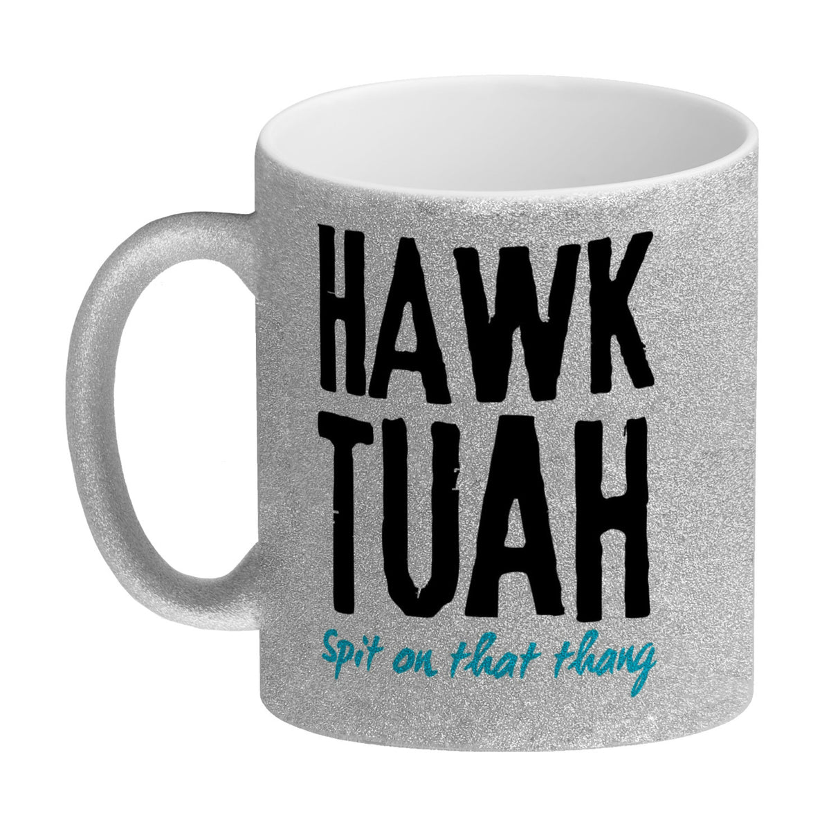 Hawk Tuah Kaffeebecher mit Spruch Spit on that thang