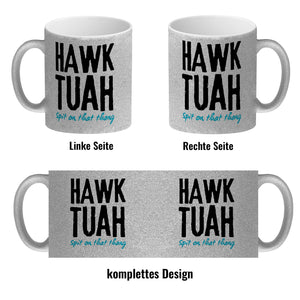 Hawk Tuah Kaffeebecher mit Spruch Spit on that thang