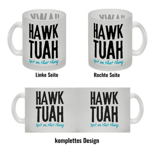 Hawk Tuah Kaffeebecher mit Spruch Spit on that thang