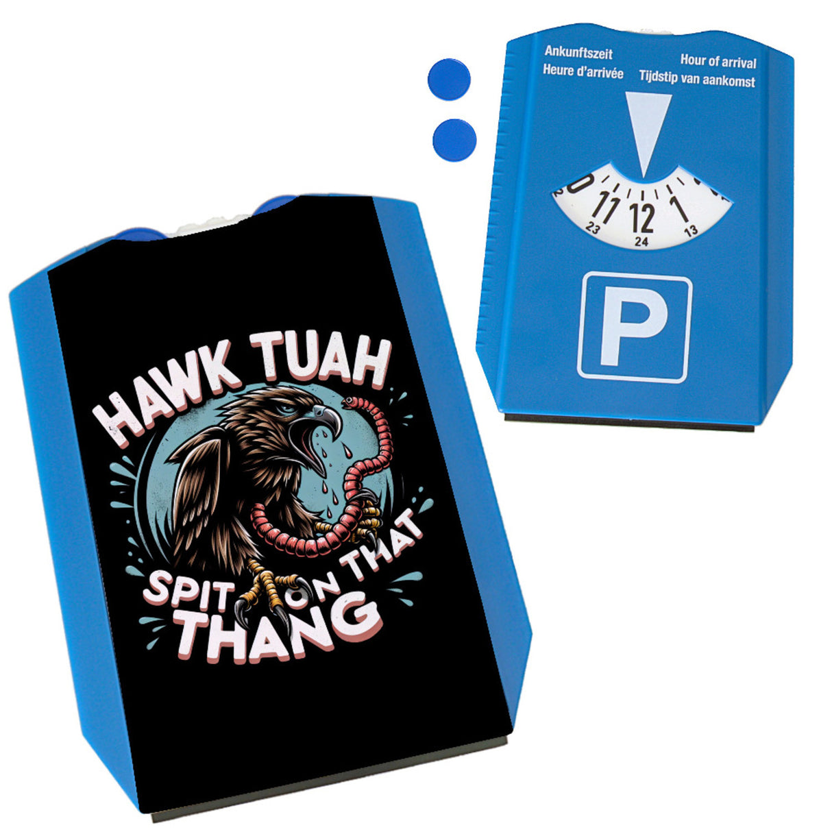 Hawk Tuah Falke mit Regenwurm Parkscheibe mit Spruch Spit on that thang