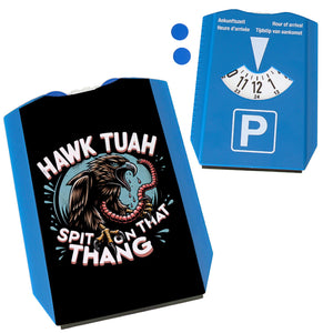 Hawk Tuah Falke mit Regenwurm Parkscheibe mit Spruch Spit on that thang