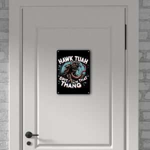 Hawk Tuah Falke mit Regenwurm Metallschild in 15x20 cm mit Spruch Spit on that thang