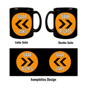 Holland Fangesang Tasse in Schwarz mit Spruch Naar Links - Naar rechts