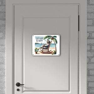 Faultier am Strand Metallschild in 15x20 cm mit Spruch Don't hurry - be happy
