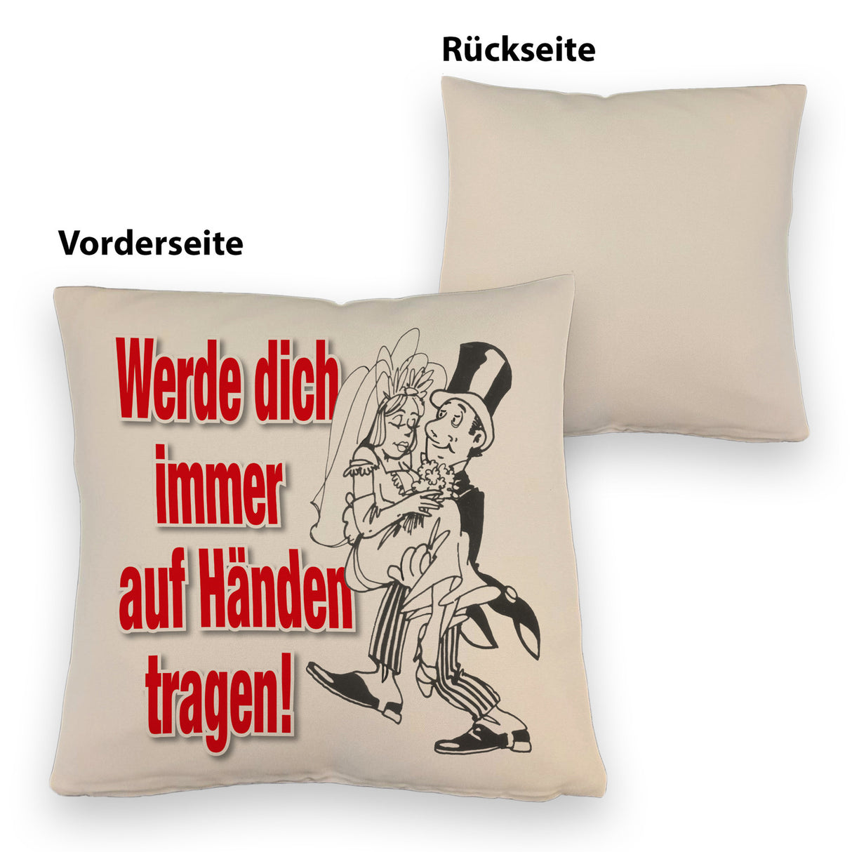 Ehepaar Kissen mit Spruch Werde dich immer auf Händen tragen