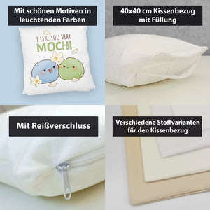 Mochi Freunde Kissen mit Spruch I like you very Mochi