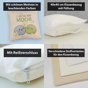 Mochi Freunde Kissen mit Spruch I like you very Mochi
