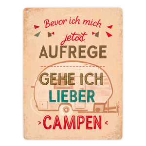 Camping Metallschild in 15x20 cm - Lieber Campen als aufregen
