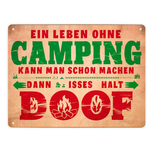 Ein Leben ohne Camping ist doof Metallschild in 15x20 cm