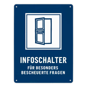 Infoschalter für bescheuerte Fragen Chef - Metallschild in 15x20 cm