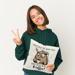 Eule Kissen mit Spruch Früher Vogel soll nicht Kaffee saufen