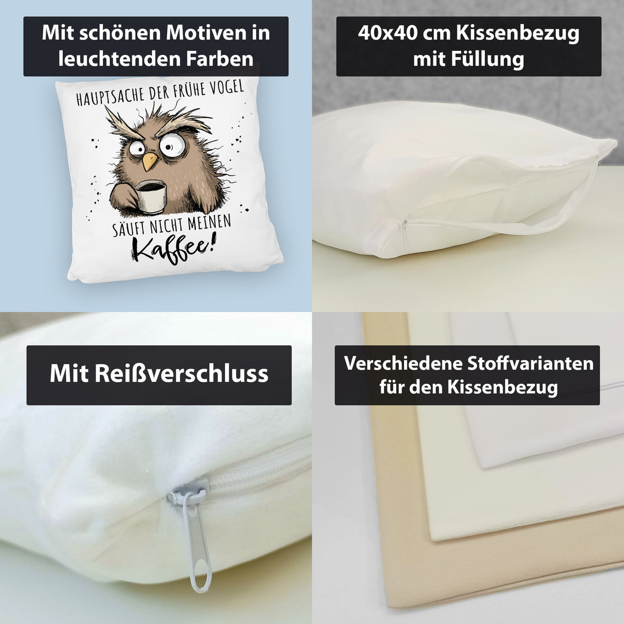 Eule Kissen mit Spruch Früher Vogel soll nicht Kaffee saufen
