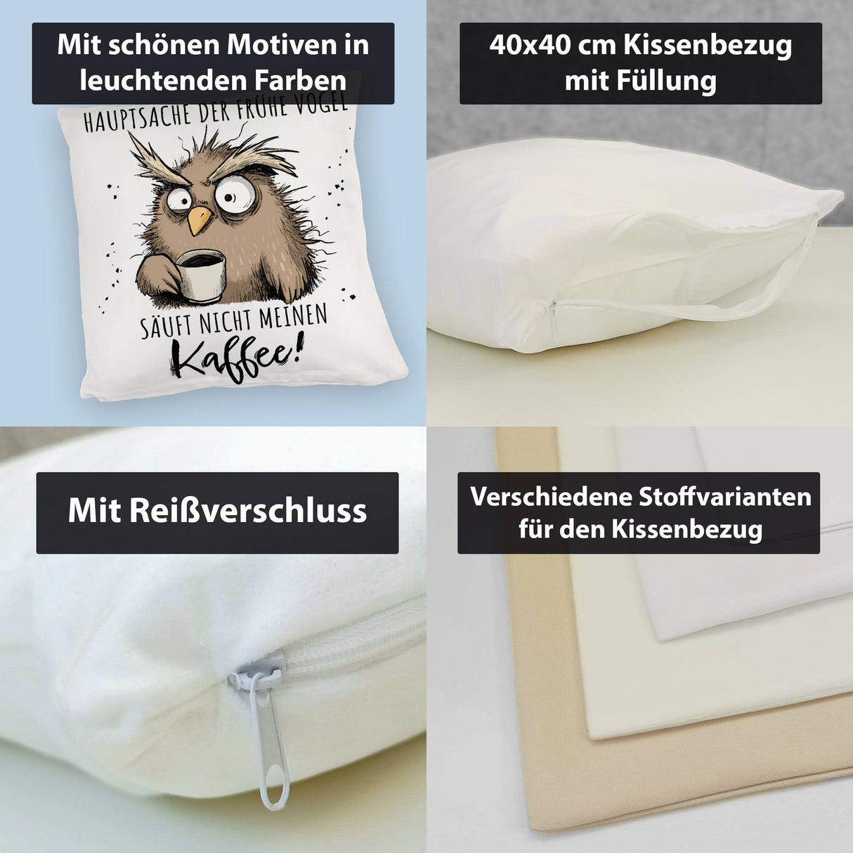 Eule Kissen mit Spruch Früher Vogel soll nicht Kaffee saufen
