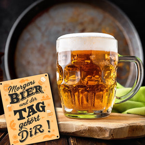 Metallschild in 15x20 cm - Morgens Bier und der Tag gehört dir