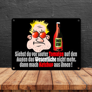 Dann mach Ketchup aus Tomaten Metallschild in 15x20 cm