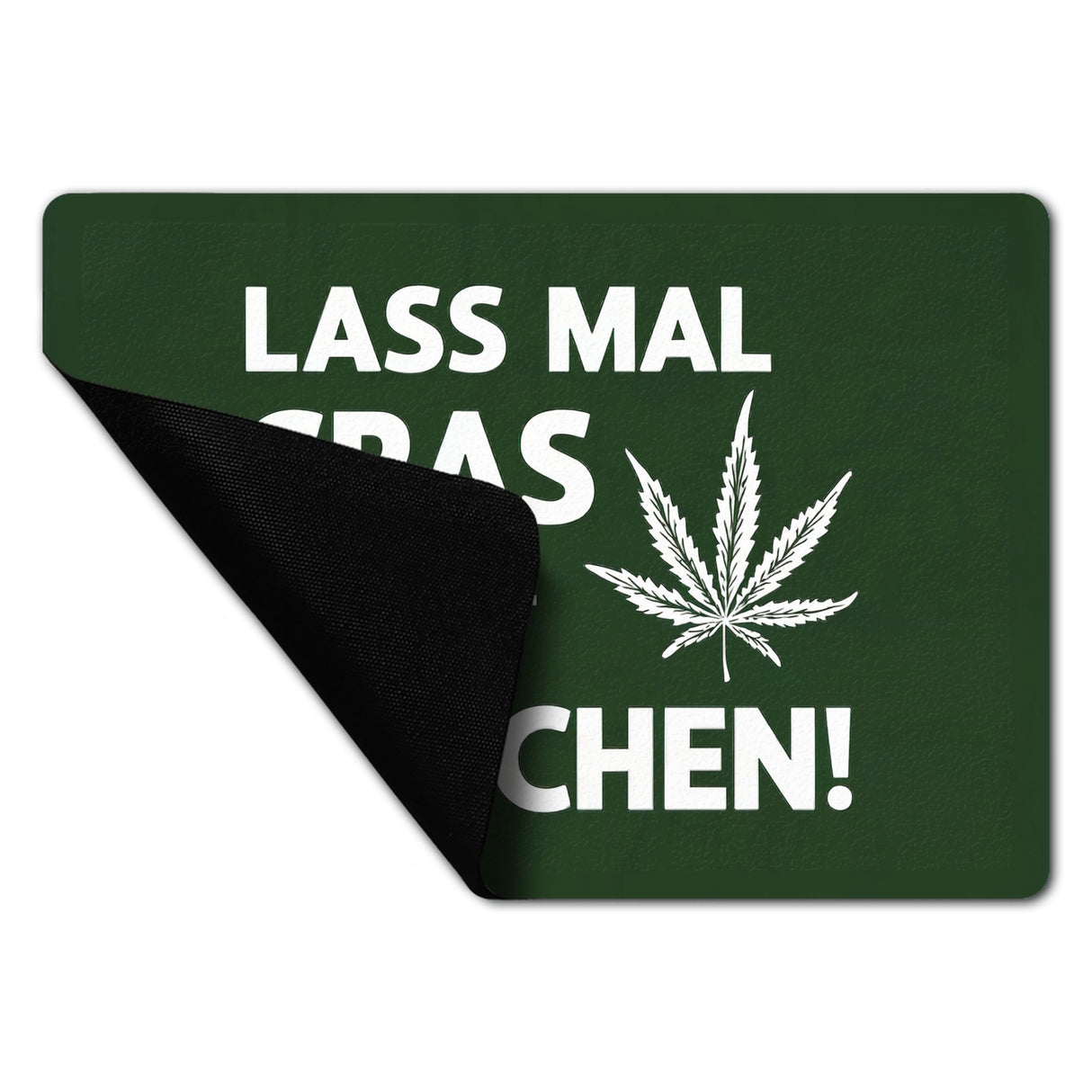 Lass mal Gras rauchen Fußmatte in 35x50 cm ohne Rand mit Cannabisblatt