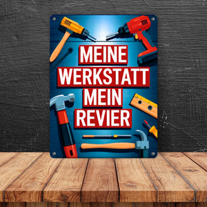 MEINE WERKSTATT MEIN REVIER Metallschild in 15x20 cm