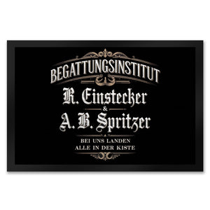 Begattungsinstitut Fußmatte in 35x50 cm - Bei uns landen alle in der Kiste
